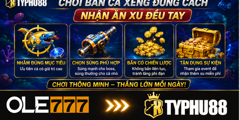 Chơi bắn cá xèng đúng cách, nhận ăn xu đều tay