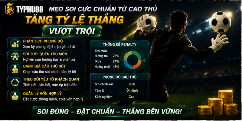 Mẹo soi cực chuẩn từ cao thủ, tăng tỷ lệ thắng vượt trội