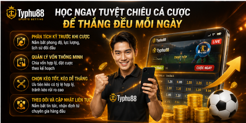 Học ngay tuyệt chiêu cá cược để thắng đều mỗi ngày Học ngay tuyệt chiêu cá cược để thắng đều mỗi ngày