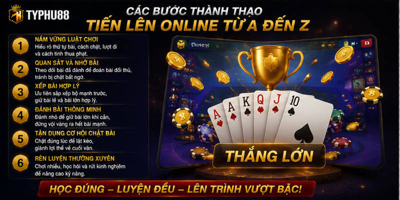 Các bước thành thạo tiến lên online từ A đến Z Các bước thành thạo tiến lên online từ A đến Z