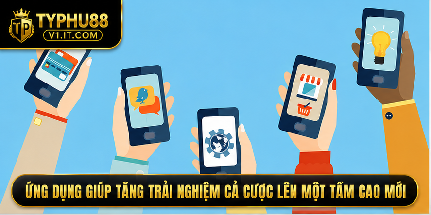 Ứng dụng giúp tăng trải nghiệm cá cược lên một tầm cao mới Ứng dụng giúp tăng trải nghiệm cá cược lên một tầm cao mới
