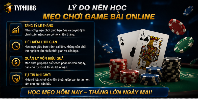 Lý do nên học mẹo chơi game bài online Lý do nên học mẹo chơi game bài online