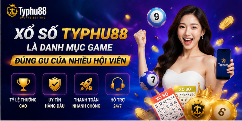 Xổ số Typhu88 là danh mục game đúng gu của nhiều hội viên Xổ số Typhu88 là danh mục game đúng gu của nhiều hội viên